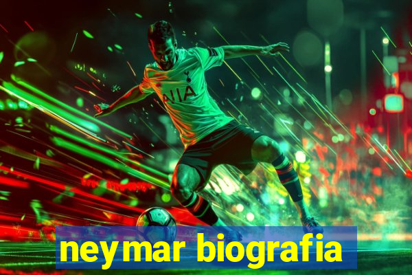 neymar biografia